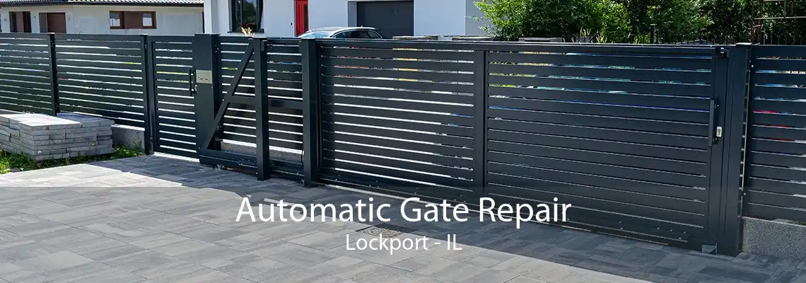 Automatic Gate Repair Lockport - IL