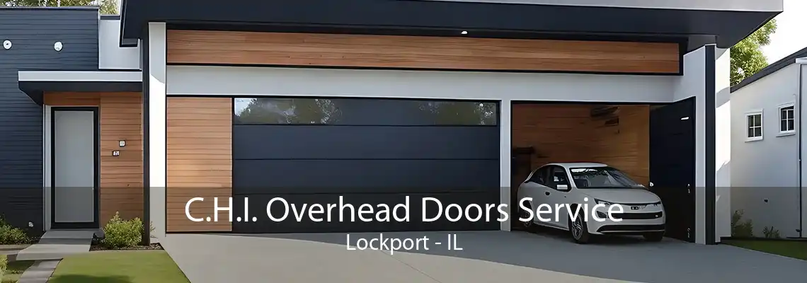 C.H.I. Overhead Doors Service Lockport - IL