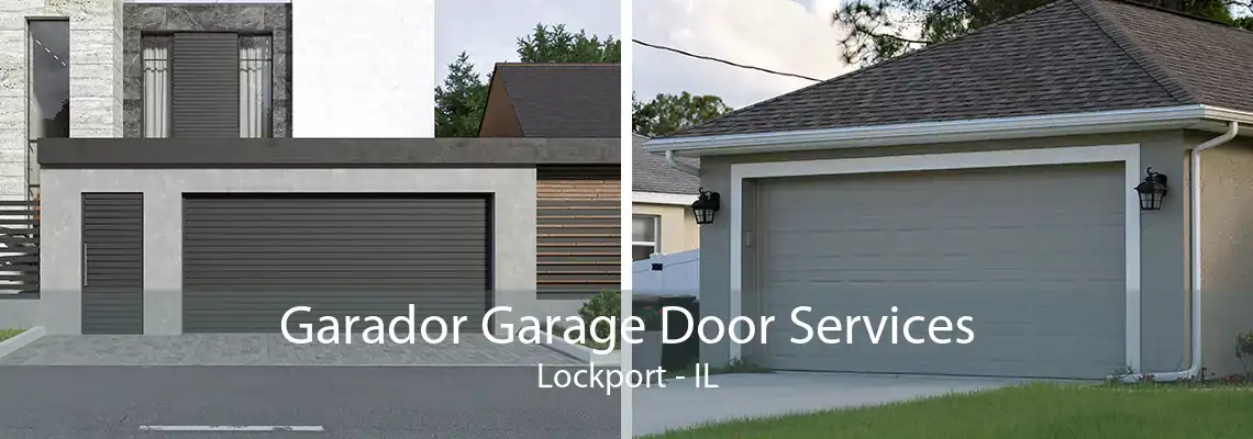 Garador Garage Door Services Lockport - IL