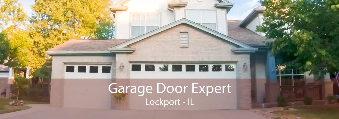 Garage Door Expert Lockport - IL