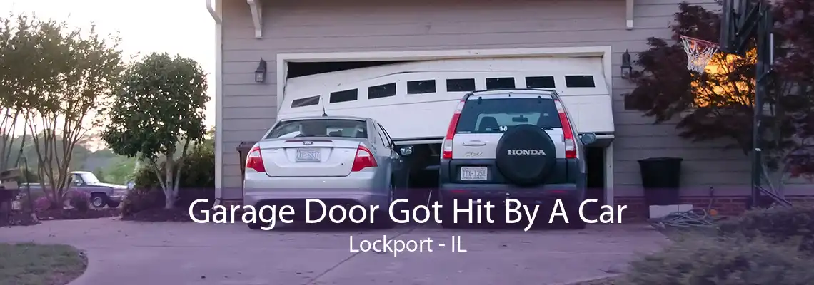 Garage Door Got Hit By A Car Lockport - IL