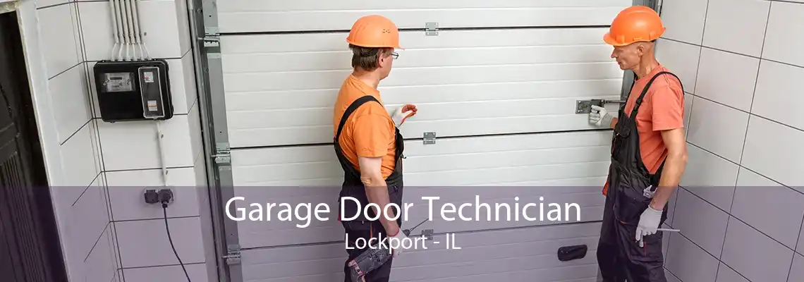 Garage Door Technician Lockport - IL