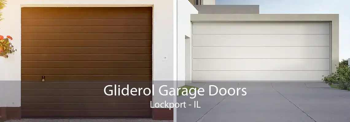 Gliderol Garage Doors Lockport - IL