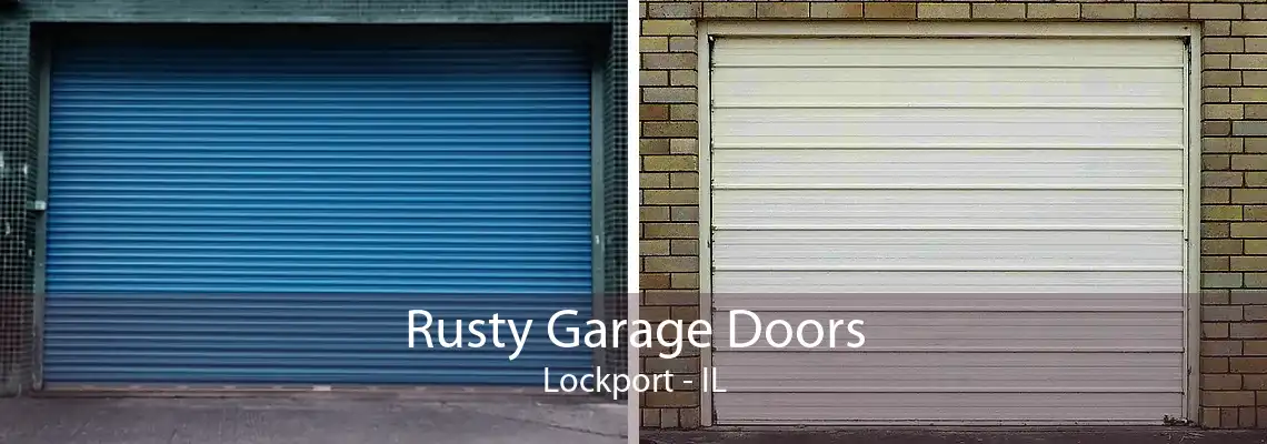 Rusty Garage Doors Lockport - IL