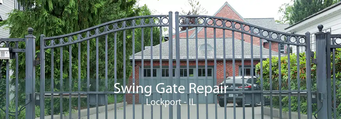 Swing Gate Repair Lockport - IL